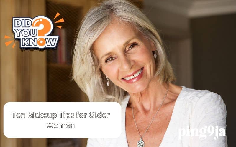 Top 10 Makeup Tips for Older Women