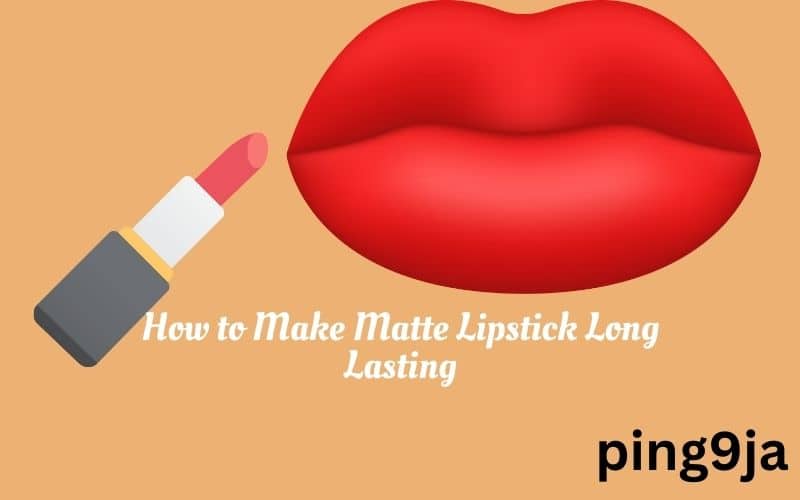 8 Step How to Make Matte Lipstick Long Lasting